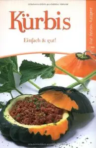 Kürbis: Einfach & gut!