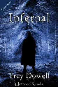 «Infernal» by Trey Dowell