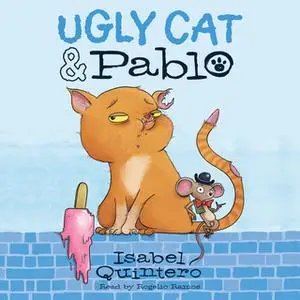 «Ugly Cat & Pablo» by Isabel Quintero