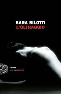 Sara Bilotti - L'oltraggio