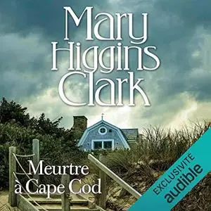Mary Higgins Clark, "Meurtre à Cape Cod"