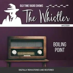 «The Whistler: Boiling Point» by Joe Fugano