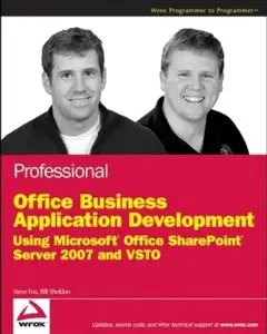 Professional Office Business Application Development: Using Microsoft Office SharePoint Server 2007 and VSTO [Repost]