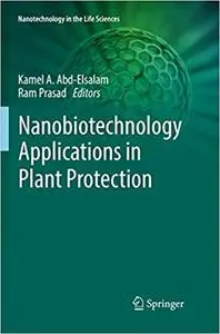 Nanobiotechnology Applications in Plant Protection (Repost)