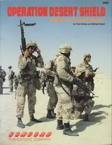 Operation Desert Shield: Prelude to Desert Storm (Concord - 2003)
