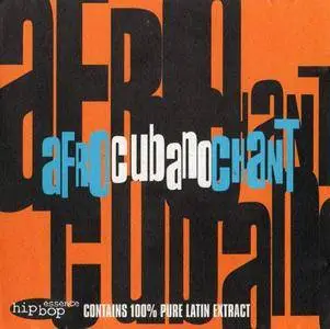 Afro Cubano Chant - Afro Cubano Chant (1995) {Hip Bop}