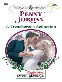 «A Treacherous Seduction» by Penny Jordan