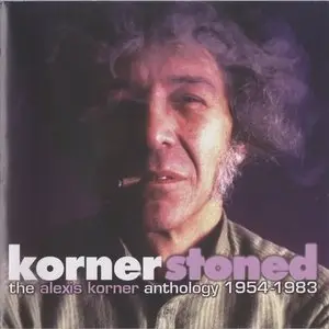 Alexis Korner - Kornerstoned: The Alexis Korner Anthology 1954-1983 (2006)