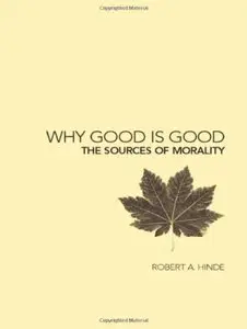 Why Good is Good: The Sources of Morality