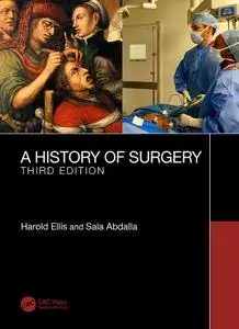 A History of Surgery, Third Edition