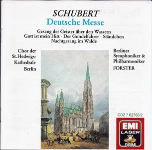 Franz Schubert: Deutsche Messe D.872 + Chorwerke (Berliner Symphoniker + Philharmoniker, Karl Forster) EMI, 1988