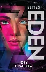 «Elites of Eden» by Joey Graceffa