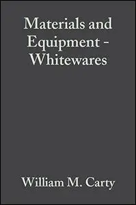 Materials & Equipment/Whitewares: Ceramic Engineering and Science Proceedings, Volume 21, Issue 2