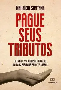 «Pague seus tributos» by Maurício Santana