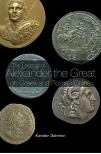 The Legend of Alexander the Great on Greek and Roman Coins [Repost]