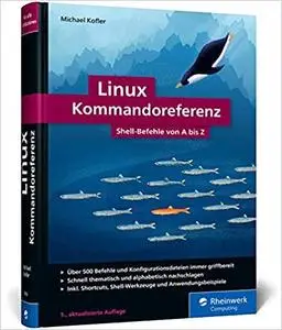 Linux Kommandoreferenz: Shell-Befehle von A bis Z