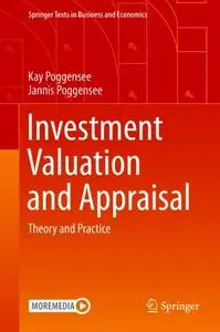 Investment Valuation and Appraisal: Theory and Practice