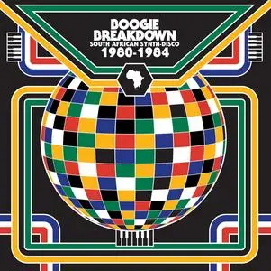 VA - Boogie Breakdown (South African Synth-Disco 1980-1984) (2016)