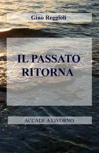 IL PASSATO RITORNA