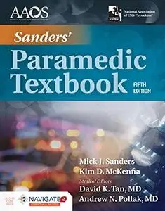 Sanders’ Paramedic Textbook Includes Navigate 2 Essentials Access