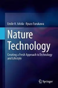 Nature Technology: Creating a Fresh Approach to Technology and Lifestyle (Repost)