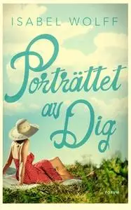 «Porträttet av dig» by Isabel Wolff