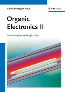 Organic Electronics II: More Materials and Applications