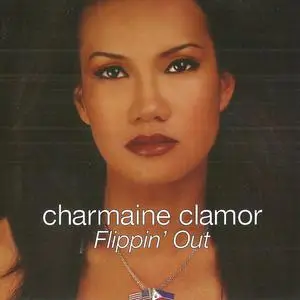 Charmaine Clamor - Flippin' Out (2007) {FreeHam}