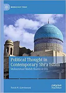 Political Thought in Contemporary Shi‘a Islam: Muhammad Mahdi Shams al-Din