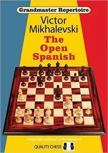 Grandmaster Repertoire 13: The Open Spanish (Repost)