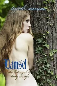 «Damsel» by Lizbeth Dusseau