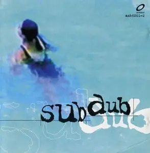 Sub Dub - Sub Dub (1996)