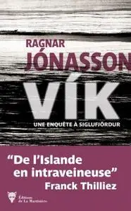 Ragnar Jónasson, "Vík - Une enquête à Siglufjördur"