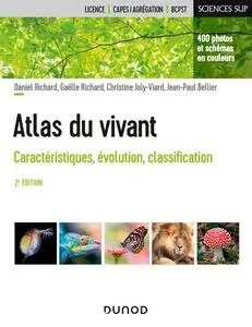 Atlas du vivant, 2e éd. - Daniel Richard, Gaëlle Richard, Christine Joly-Viard, Jean-Paul Bellier