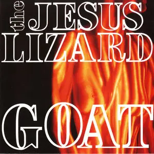The Jesus Lizard - Goat (1991)