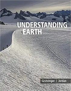 Understanding Earth, Eighth edition