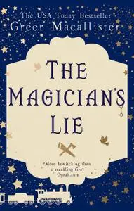 «The Magician's Lie» by Greer Macallister