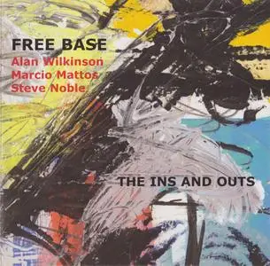 Free Base - The Ins and Outs (2005)