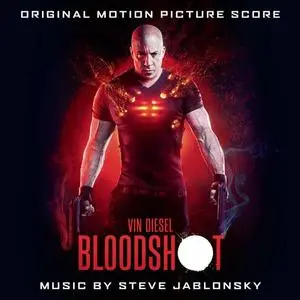Steve Jablonsky - Bloodshot (Original Motion Picture Score) (2020) [Official Digital Download]