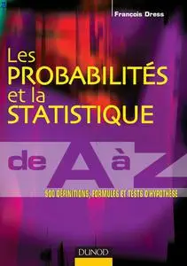 François Dress, "Les probabilités et la statistique de A à Z"
