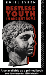 Restless Youth in Ancient Rome 