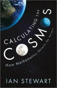 Calculating the Cosmos: How Mathematics Unveils the Universe