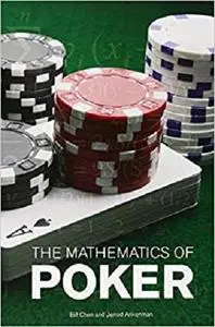 The Mathematics of Poker