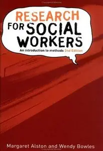 Research for Social Workers: An Introduction to Methods, 2 Ed
