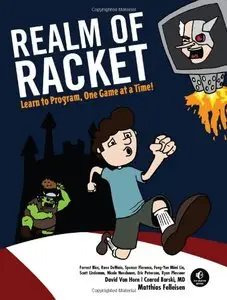 Realm of Racket: Learn to Program, One Game at a Time! (Repost)