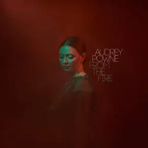 Audrey Powne - From the Fire (2024) [Official Digital Download]