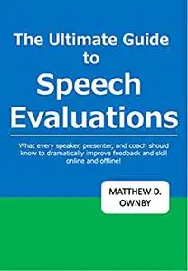 The Ultimate Guide to Speech Evaluations