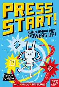 «Press Start! Super Rabbit Boy Powers Up» by Thomas Flintham