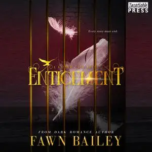 «Enticement» by Fawn Bailey