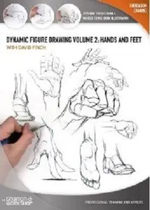 Dynamic Figure Drawing: Hands and Feet (2010)